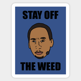 Stephen A Smith "Stay Off The Weed" Sticker